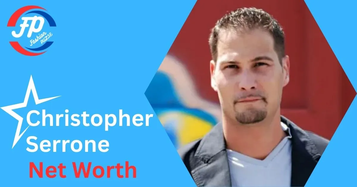 Christopher Serrone Net Worth