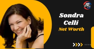 Sondra Celli Net Worth