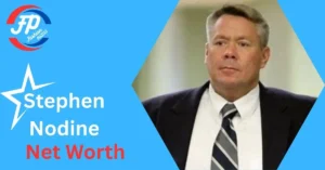 Stephen Nodine Net Worth