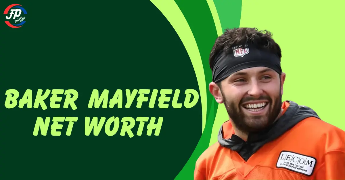 Baker Mayfield Net Worth
