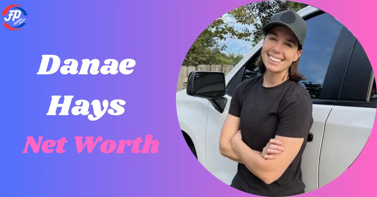 danae hays net worth