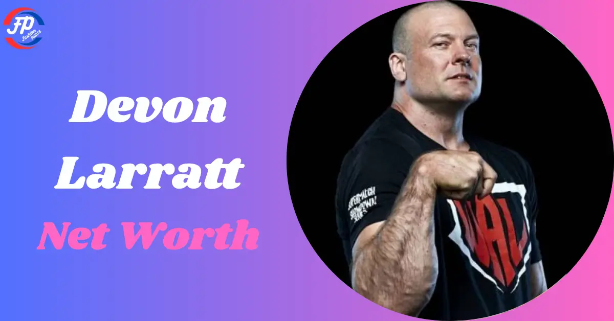 Devon Larratt net worth