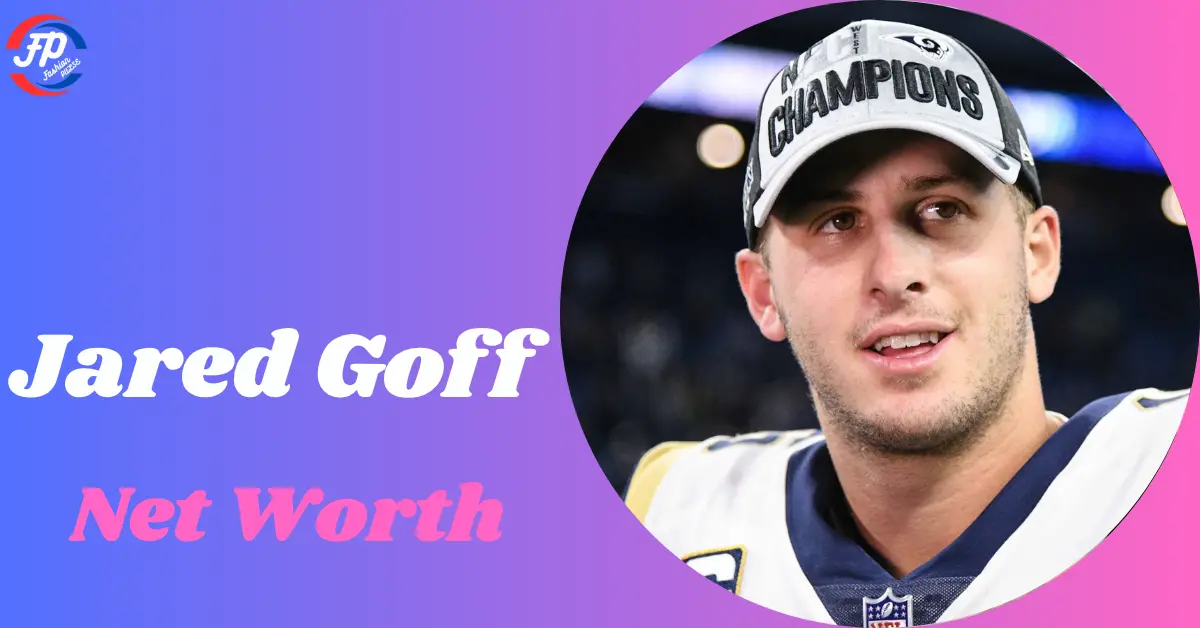jared goff net worth