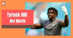 tyreek hill net worth